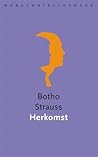 Herkomst by Botho Strauß