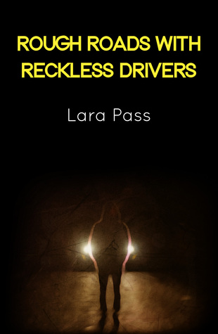Rough Roads with Reckless Drivers (Hardcover)