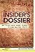 The Insider's Dossier: How ...