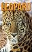 Leopard: Children Book of Fun Facts & Amazing Photos on Animals in Nature - A Wonderful Leopard Book for Kids aged 3-7