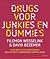 Drugs voor junkies en dummies