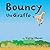 Bouncy the Giraffe (Xist Ch...