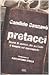 Pretacci. Storie di uomini che portano il Vangelo sul marciapiede