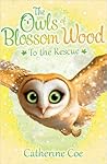 To the Rescue (The Owls of Blossom Wood, #2)
