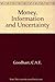 Money, information, and uncertainty