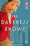 The Darkness Knows