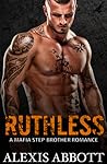 Ruthless by Alexis Abbott