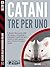 Tre per uno