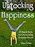 Unlocking Happiness: 25 simple keys for overcoming everyday stress