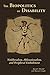 The Biopolitics of Disability: Neoliberalism, Ablenationalism, and Peripheral Embodiment (Corporealities: Discourses Of Disability)