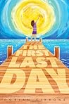 The First Last Day by Dorian Cirrone