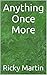 Anything Once More by Ricky  Martin