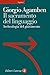 Il sacramento del linguaggio: Archeologia del giuramento