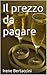 Il prezzo da pagare