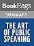 Summary & Study Guide The Art of Public Speaking by Stephen Lucas