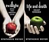 Twilight / Life and Death by Stephenie Meyer