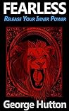 Fearless: Release Your Inner Power