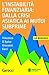 L'instabilità finanziaria: dalla crisi asiatica ai mutui subprime (Bussole Vol. 367) (Italian Edition)
