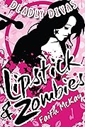 Lipstick & Zombies