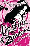 Book cover for Lipstick & Zombies (Deadly Divas, #1)