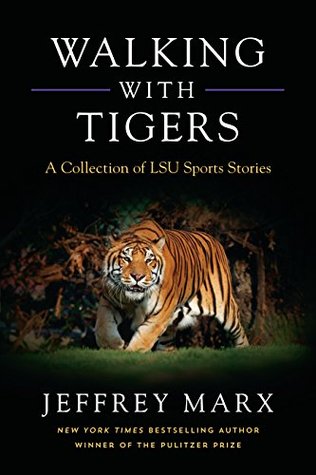 Walking with Tigers: A Collection of LSU Sports Stories (Paperback)