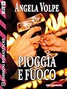 Pioggia e Fuoco