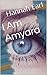 I Am Amyara (Amyara, Daughter of Eros #1)