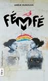 Fé M Fé by Amélie Dumoulin