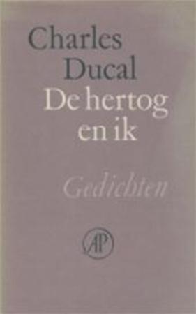 De hertog en ik. Gedichten.