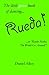 Rueda!: ...or "Rueda Makes ...