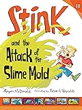 Stink and the Attack of the Slime Mold