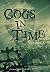 Cogs in Time Volume 3 (The ...