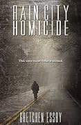 Rain City Homicide