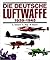 Die deutsche Luftwaffe