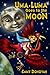 Uma Luma Goes to the Moon