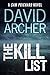The Kill List by David Archer The Kill List by David Archer