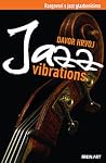 Jazz vibrations :...