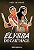 Elyssa de Carthage (French Edition)
