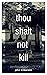Thou Shalt Not Kill: A Chri...