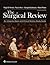 The Surgical Review: An Integrated Basic and Clinical Science Study Guide