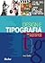 Design e Tipografia: 100 Fundamentos do Design com Tipos