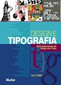 Design e Tipografia: 100 Fundamentos do Design com Tipos