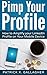Pimp Your Profile: How to Amplify your LinkedIn Profile on your Mobile Device