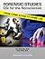 Forensic Studies: CSI for the Nonscientist: From Crime Scene to Crime Lab (Criminal Investigation Text)