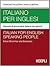 Italiano per inglesi. Manuale di grammatica italiana con esercizi