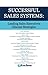 Successful Sales Systems: Understanding Uncertainty, Risk, Leading Sales Executives and Decision Making Discuss Strategies
