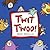 T'wit T'woo (Mini Board Books) by Maddy McClellan
