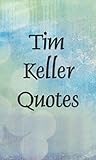 Tim Keller quotes
