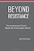Beyond Resistance: The Institutional Church Meets the Postmodern World