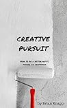 Creative Genius: A Simple Guide To Follow Your Passion, Stay Motivated, and Live Your Dream Every Day